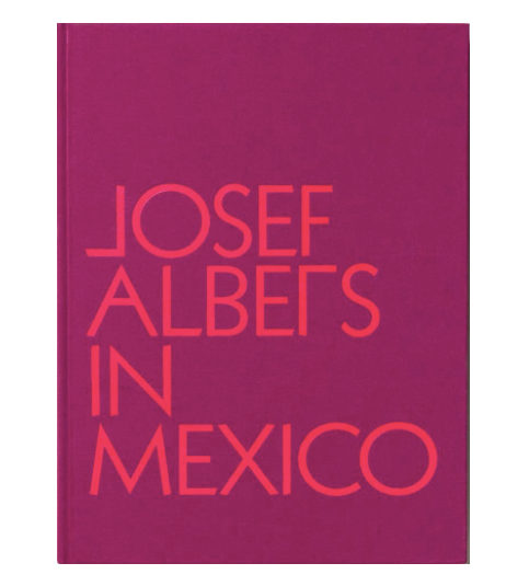 Josef Albers in Mexico