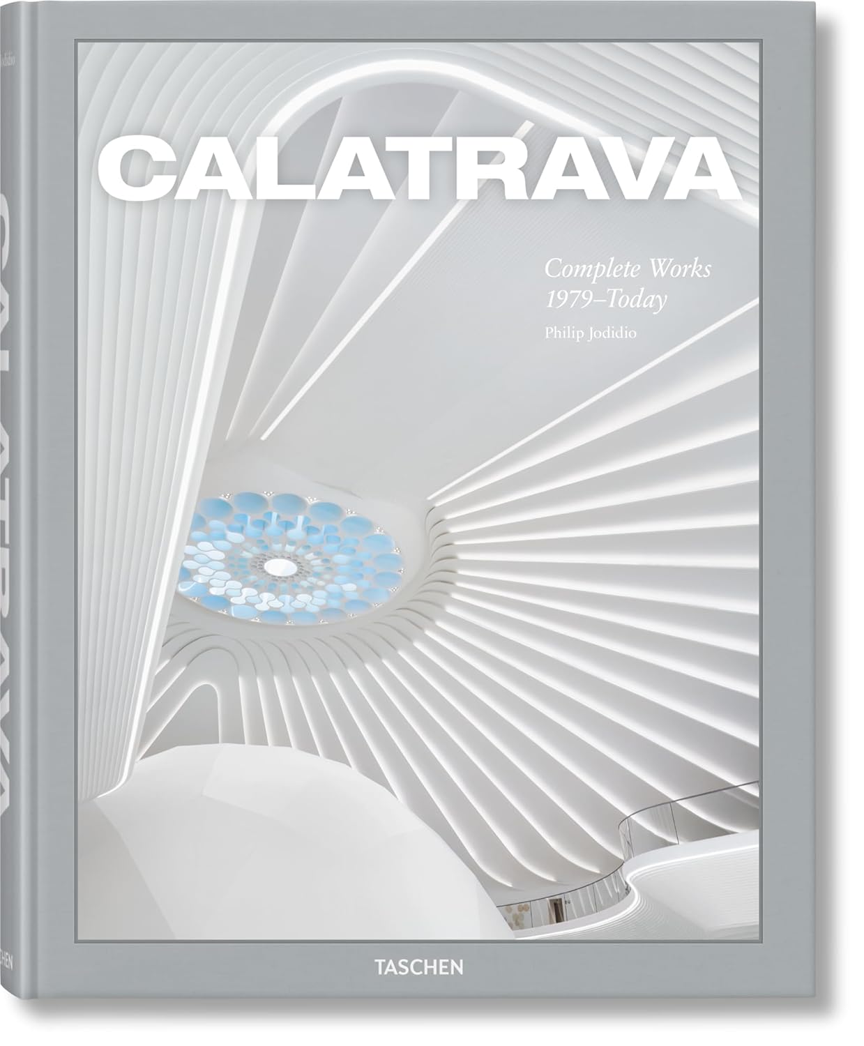 Calatrava Complete Works 1979–Today