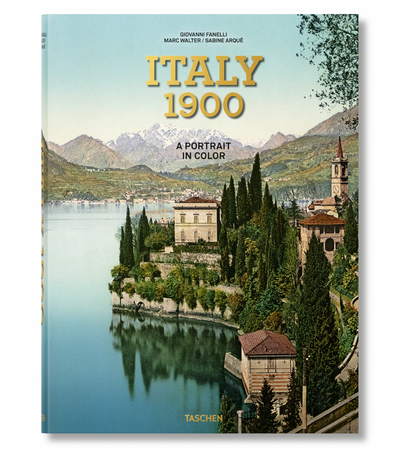 Italy 1900 a Portrait in Color