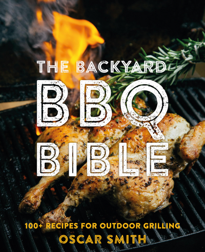 Backyard BBQ Bible